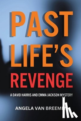 Breemen, Angela P van - Past Life's Revenge
