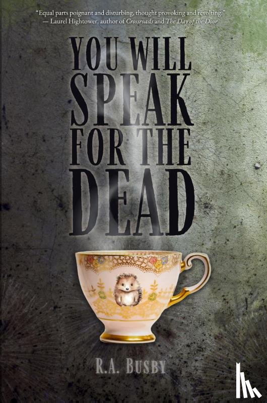 Busby, R. A. - You Will Speak For The Dead