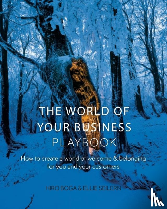 Boga, Hiro, Seilern, Ellie - The World of Your Business Playbook