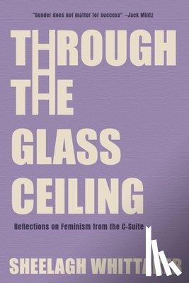 Whittaker, Sheelagh - Through the Glass Ceiling
