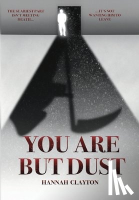 Clayton, Hannah - You Are But Dust