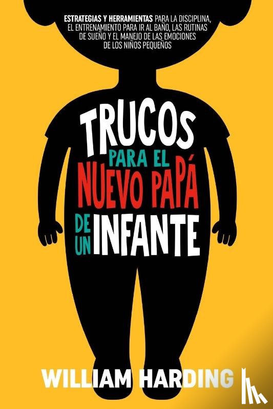 Harding, William - TRUCOS PARA EL NUEVO PAPÁ DE UN INFANTE