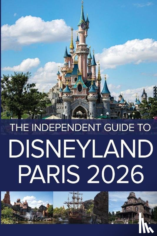 Costa, G. - The Independent Guide to Disneyland Paris 2026