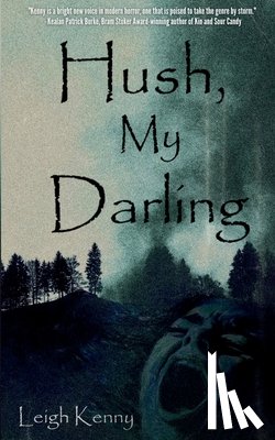 Kenny, Leigh - Hush, My Darling