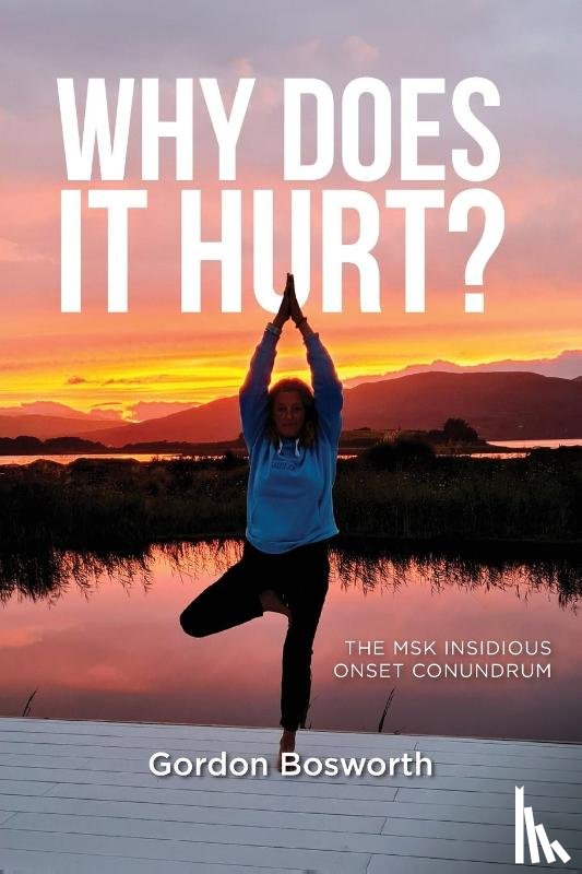 Bosworth, Gordon - Why Does It Hurt