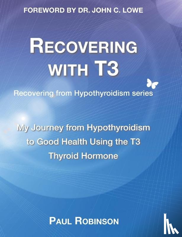 Robinson, Paul - Robinson, P: Recovering with T3