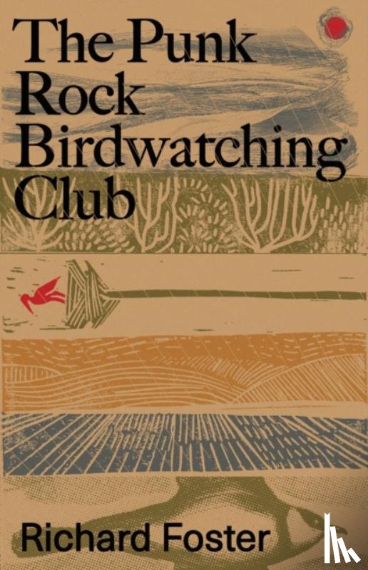 Foster, Richard - The Punk Rock Birdwatching Club
