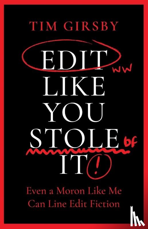 Girsby, Tim - Edit Like You Stole It