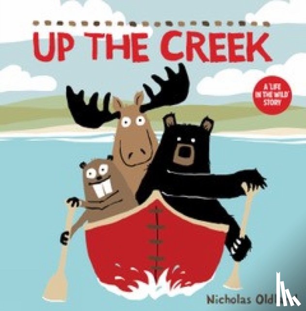 Oldland, Nicholas - Up the Creek