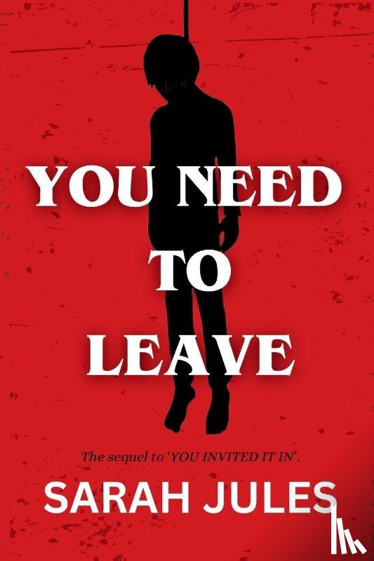 Jules, Sarah - YOU NEED TO LEAVE