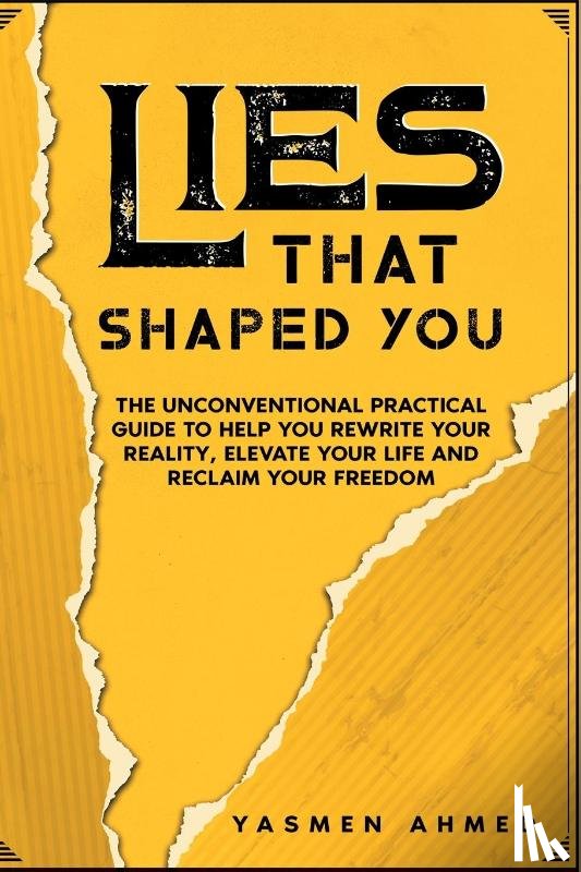 Ahmed, Yasmen - Lies That Shaped You