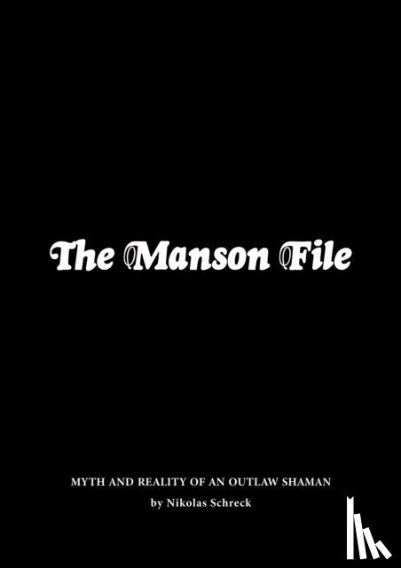 Schreck, Nikolas - The Manson File