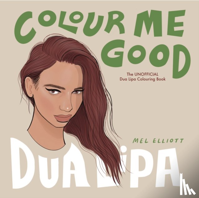 Elliott, Mel - Colour Me Good Dua Lipa