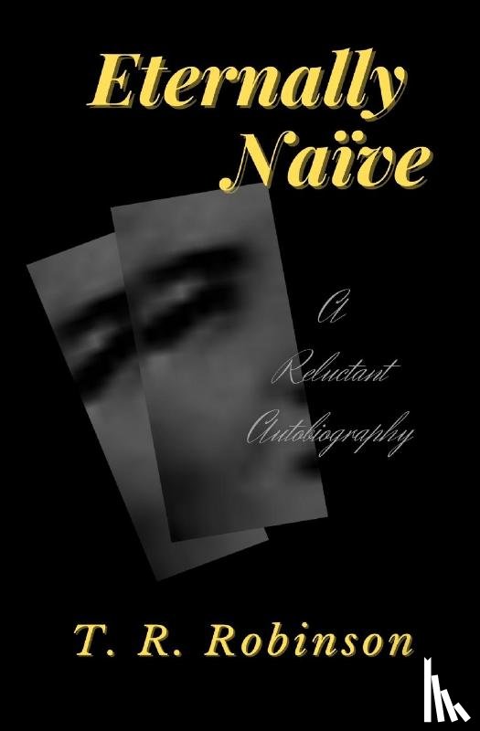 Robinson, T. R. - Eternally Naïve