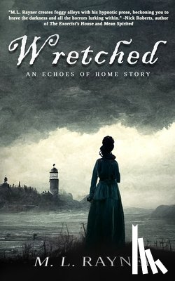 Rayner, M. L. - Wretched