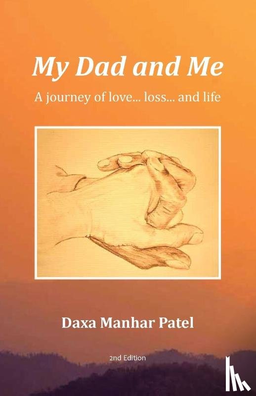 Patel, Daxa Manhar - My Dad and Me