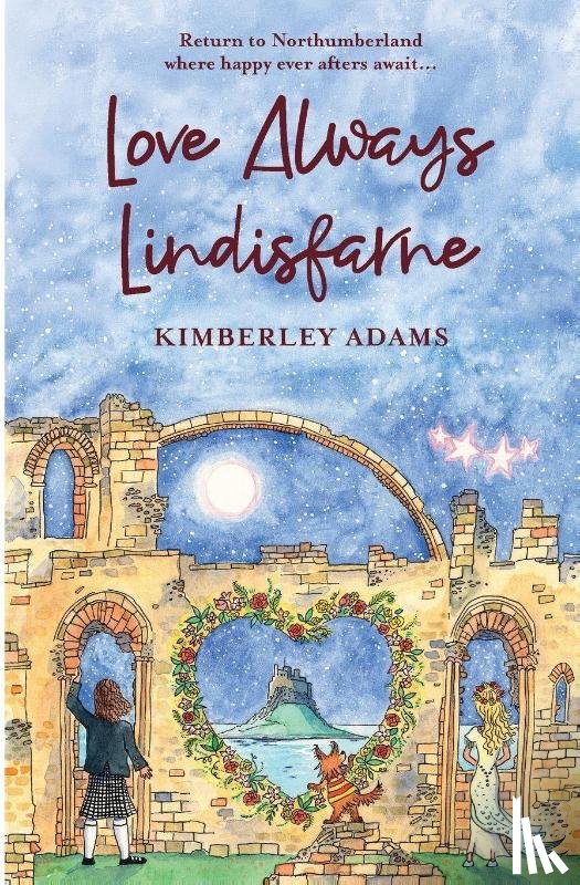 Adams, Kimberley - Love Always Lindisfarne