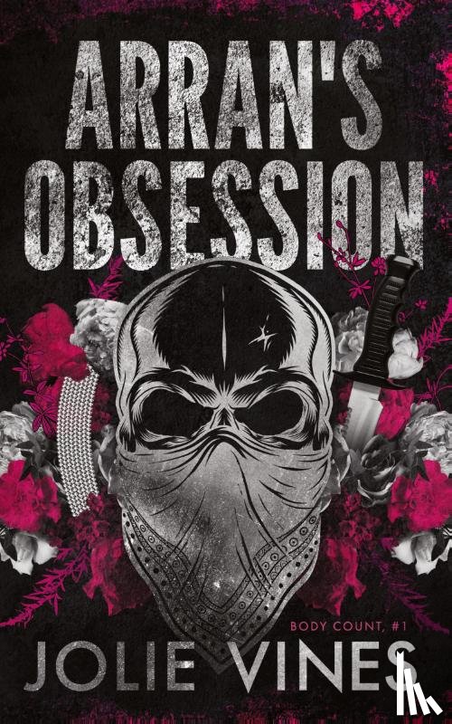 Vines, Jolie - Arran's Obsession (Body Count, #1) Alternate Cover