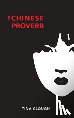 Clough, Tina - The Chinese Proverb