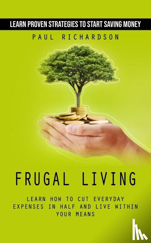 Richardson, Paul - Frugal Living