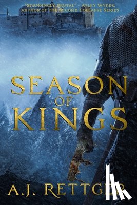 Rettger, A J - Season of Kings