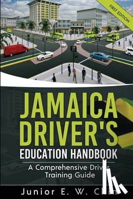 Chin, Junior E W - Jamaica Driver's Education Handbook