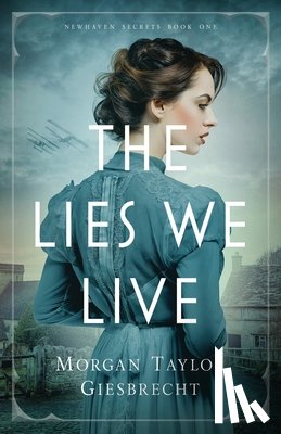 Giesbrecht, Morgan Taylor - The Lies We Live