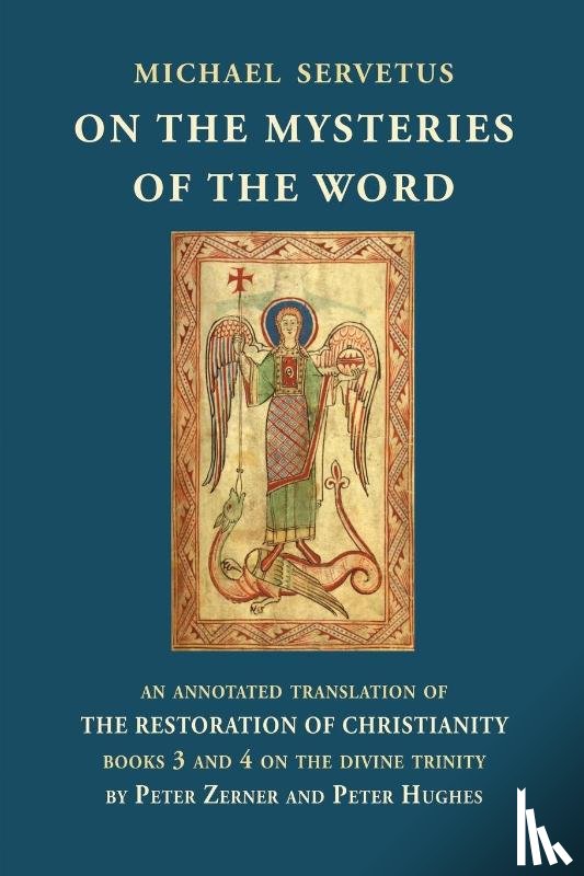 Servetus, Michael - On the Mysteries of the Word