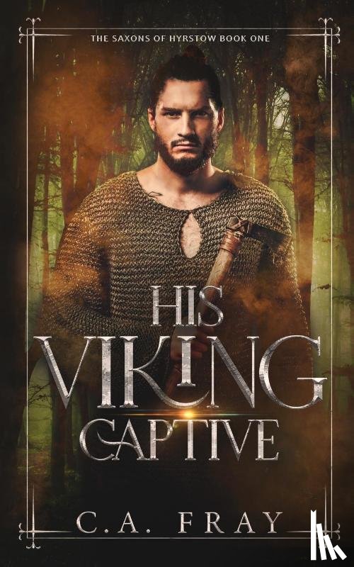 Fray, C. A. - His Viking Captive