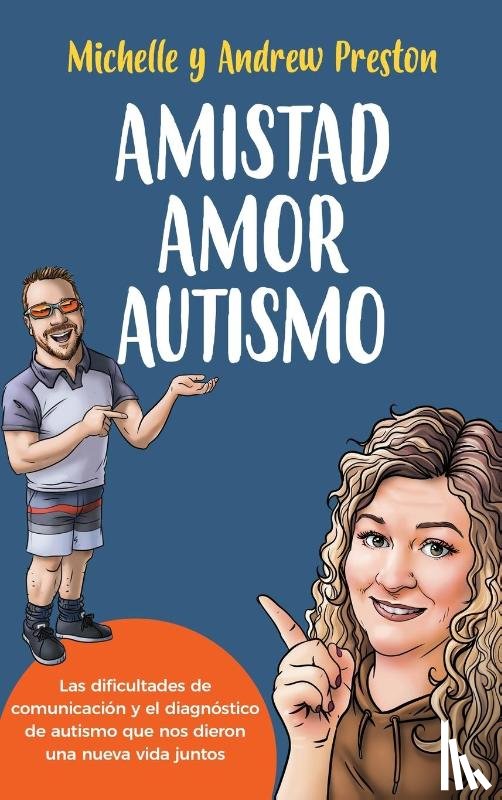 Preston, Michelle, Preston, Andrew - Amistad Amor Autismo