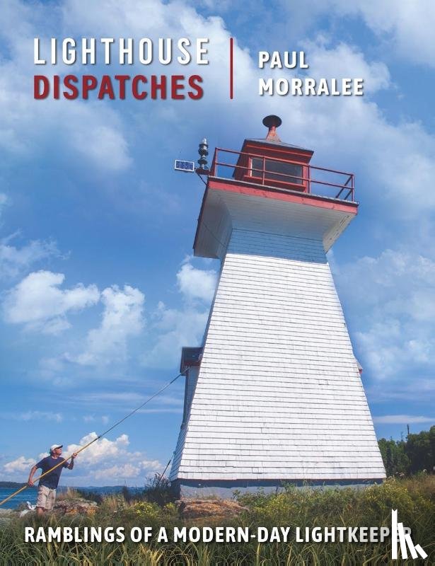 Morralee, Paul - Lighthouse Dispatches