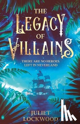 Lockwood, Juliet - The Legacy of Villains