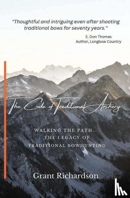 Richardson, Grant A - The Code of Traditional Archery