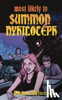 McSweeney, Madison - Most Likely to Summon Nyhiloteph