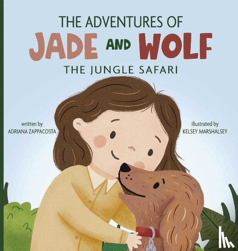 Zappacosta, Adriana - The Adventures of Jade and Wolf