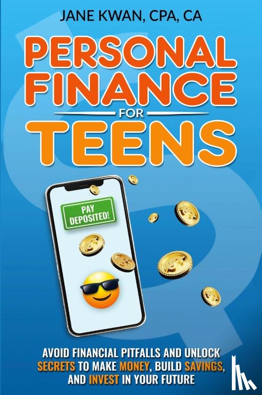 Kwan, Jane - Personal Finance for Teens