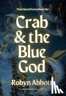 Abbott, Robyn - Crab & the Blue God