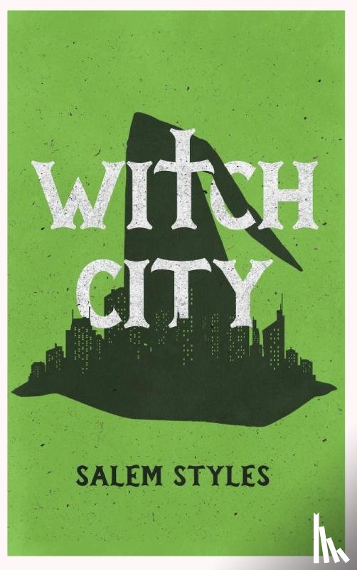 Styles, Salem - WITCH CITY