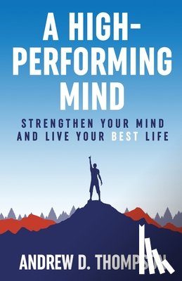 Thompson, Andrew D - Thompson, A: High-Performing Mind