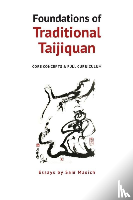 Masich, Sam - Foundations of Traditional Taijiquan