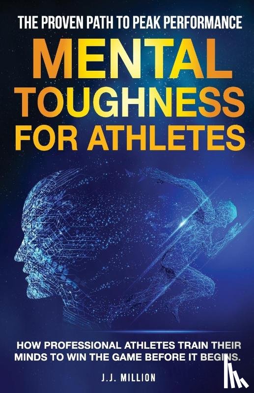 Million, J J - Mental Toughness for Athletes
