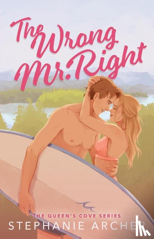 Archer, Stephanie - The Wrong Mr. Right