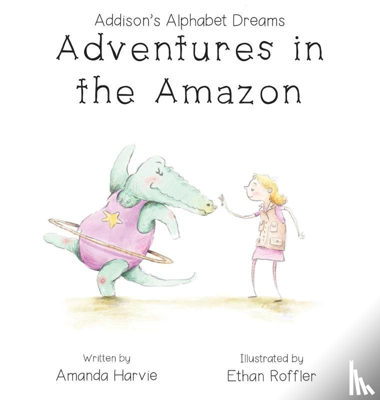 Harvie, Amanda - Addison's Alphabet Dreams