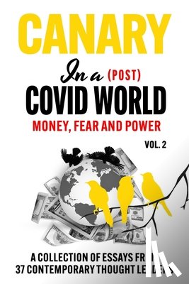 Kennedy, Rfk Robert F. - Canary In a (Post) Covid World: Money, Fear and Power
