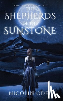 Odel, Nicolin - The Shepherds of the Sunstone