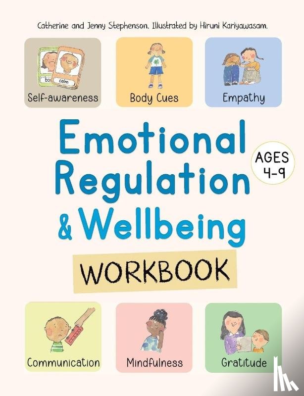 Stephenson, Catherine, Stephenson, Jenny - Emotional Regulation and Wellbeing Workbook