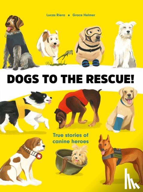 Riera, Lucas - Dogs to the Rescue