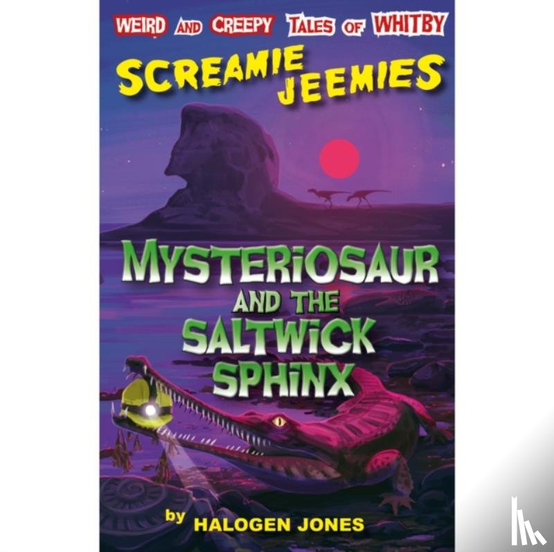 Jones, Halogen - Mysteriosaur and the Saltwick Sphinx