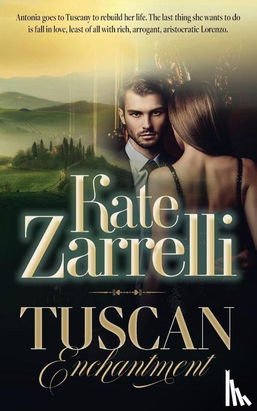 Zarrelli, Kate - Tuscan Enchantment
