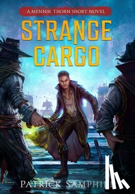 Samphire, Patrick - Strange Cargo